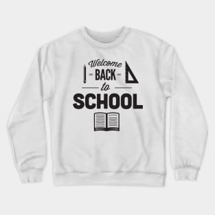 Welcome Back to School Teacher Crewneck Sweatshirt